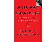 Fair Pay, Fair Play 1 Binding: Hardcover Publisher: John Wiley & Sons Inc Publish Date: 2010/04/12 Language: ENGLISH Pages: 275 Dimensions: 9.25 x 6.25 x 1.00 Weight: 1.06 ISBN-13: 9780470571057