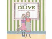 My Sister Olive Binding: Hardcover Publisher: Trafalgar Square Books Publish Date: 2012/04/01 Synopsis: A young girl tells about how good her older sister Olive is at everything she does, and how she hope to be as good as Olive some day