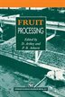 Fruit and fruit products, in all their many varieties and variations, are major world commodities and part of the economic life blood of many countries, particularly in the developing world