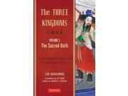 The Three Kingdoms The Three Kingdoms Volume: 1 Binding: Paperback Publisher: Tuttle Pub Publish Date: 2014/05/20 Synopsis: "The Three Kingdoms is the epic saga of loyalty and treachery, brotherhood and rivalry--and the deeds of legendary heroes and villains during one of the most tumultuous periods in Chinese history