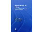 Planning Against the Political Binding: Hardcover Publisher: Taylor & Francis Publish Date: 2014/07/23 Language: ENGLISH Pages: 231 Dimensions: 8.00 x 5.00 x 0.75 Weight: 1.05 ISBN-13: 9780415827690