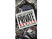 Private Berlin Jack Morgan Series Binding: Paperback Publisher: Grand Central Pub Publish Date: 2014/04/29 Synopsis: The Berlin office of the world's most renowned investigation firm looks into the disappearance of an agent, Chris Schneider, whose last case involved an unfaithful billionaire, a cheating soccer player, and a seedy nightclub owner