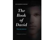 The Book of David Binding: Hardcover Publisher: Simon Pulse Publish Date: 2014/06/03 Synopsis: A confessional diary in the tradition of Go Ask Alice and Lucy in the Sky follows the experiences of a star football player who copes with high pressure and expectations by harboring a dark secret that changes everything when revealed
