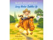 Leroy Ninker Saddles Up Tales from Deckawoo Drive Unabridged Binding: CD/Spoken Word Publisher: Listening Library Publish Date: 2014/08/26 Synopsis: Forging an instant bond with spaghetti-loving horse Maybelline, horseless cowboy Leroy Ninker inadvertently risks eternal loneliness when he forgets a vital third rule about Maybelline's care