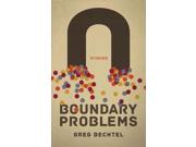 Boundary Problems Publisher: Broadview Pr Publish Date: 3/18/2014 Language: ENGLISH Pages: 227 Weight: 1.24 ISBN-13: 9781554811861 Dewey: C813/.6