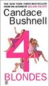 Blonde AmbitionCandace Bushnell created a sensation with her first book, Sex and the City, spawning an HBO series that has become a phenomenon
