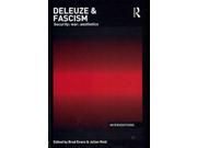 Deleuze & Fascism Interventions Binding: Hardcover Publisher: Taylor & Francis Publish Date: 2013/05/20 Synopsis: "The central argument of this book is that the univocal ontology and corresponding immanent metaphysics of the French philosopher Gilles Deleuze (1925-1995) can provide a theoretical perspective capable of accounting for the complex nature of world politics"-- Language: ENGLISH Pages: 204 Dimensions: 9.25 x 6.25 x 0.75 Weight: 1.10