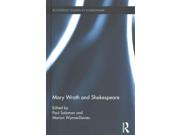 Mary Wroth and Shakespeare Routledge Studies in Shakespeare Binding: Hardcover Publisher: Taylor & Francis Publish Date: 2014/11/07 Synopsis: "Over the last twenty five years, scholarship on Early Modern women writers has produced editions and criticisms, both on various groups and individual authors
