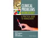 Clinical Problems in Oncology: A Practical Guide to Management Publisher: John Wiley & Sons Inc Publish Date: 6/23/2014 Language: ENGLISH Pages: 316 Weight: 1.79 ISBN-13: 9781118673829 Dewey: 616.99/4