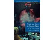 Spirits and Slaves in Central Sudan: The Red Wind of Sennar (Contemporary Anthropology of Religion) Publisher: Palgrave Macmillan Publish Date: 7/1/2015 Language: ENGLISH Pages: 314 Weight: 1.39 ISBN-13: 9781137534798 Dewey: 291
