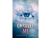 Unravel Me Shatter Me Binding: Hardcover Publisher: Harpercollins Childrens Books Publish Date: 2013/02/05 Synopsis: "Juliette has escaped to Omega Point, the headquarters of the rebel resistance and a safe haven for people with abilities like hers