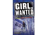 Girl, Wanted Binding: Paperback Publisher: Berkley Pub Group Publish Date: 2011/06/07 Synopsis: As seen on America's Most Wanted, this gripping true story follows the search for Sarah Pender, an attractive, outgoing honors student who, in prison for murder, used her talent for manipulating men to escape jail and elude authorities for months, becoming the most wanted woman in America
