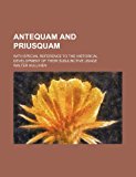 Antequam and priusquam; with special reference to the historical development of their subjunctive usage