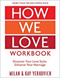 How We Love Workbook, Expanded Edition: Making Deeper Connections in Marriage