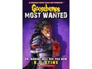 Dr. Maniac Will See You Now Goosebumps Most Wanted Binding: Paperback Publisher: Scholastic Publish Date: 2013/09/24 Synopsis: When a group of comic book characters appear in the real world, Richard Dreezer must track down Dr. Maniac to save the day. Language: ENGLISH Pages: 136 Dimensions: 7.63 x 5.25 x 0.50 Weight: 0.24