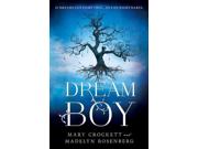 Dream Boy Binding: Paperback Publisher: Sourcebooks Inc Publish Date: 2014/07/01 Synopsis: The day after Annabelle dreams of the perfect boy, he walks into her science class and whispers her name as he brushes past her, and suddenly she has a wonderful boyfriend and a prom date, just like a dream come true--until the dreams stop and the nightmares begin