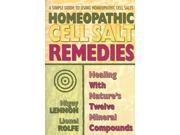 Homeopathic Cell Salt Remedies Binding: Paperback Publisher: Square One Pub Publish Date: 2004/06/30 Language: ENGLISH Pages: 155 Dimensions: 9.00 x 6.00 x 0.50 Weight: 0.60 ISBN-13: 9780757002502