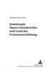 Die Finanzrechtsprechung diskutiert derzeit den Gedanken, ob in dem Betrieb von  dauerdefizit&auml;ren kommunalen Unternehmen – gleichviel ob als Betrieb gewerblicher Art oder in einer Kapitalgesellschaft betrieben – ohne Vereinbarung eines Verlustausgleichs eine verdeckte Gewinnaussch&uuml;ttung (vGA) an die Tr&auml;gerk&ouml;rperschaft anzunehmen ist