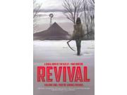 Revival 1: You're Among Friends (Revival) Publisher: Diamond Comic Distributors Publish Date: 12/25/2012 Language: ENGLISH Weight: 1.18 ISBN-13: 9781607066590 Dewey: 741.5/973