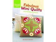 Fabulous Mini Quilts: 5 Stylish Quilts to Stitch (Threads Selects) Publisher: Taunton Pr Publish Date: 1/20/2015 Language: ENGLISH Pages: 31 Weight: 0.46 ISBN-13: 9781631861307 Dewey: 746