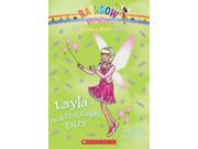 Layla the Cotton Candy Fairy Rainbow Magic Binding: Paperback Publisher: Scholastic Paperbacks Publish Date: 2014/02/25 Synopsis: When Layla the cotton candy fairy discovers that her charm is missing, Rachel and Kirsty are enlisted to help her retrieve it from a thieving Jack Frost