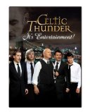 Celtic Thunder: It's Entertainment!