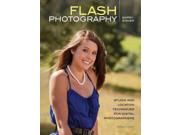 Flash Photography Binding: Paperback Publisher: Pgw Publish Date: 2012/10/05 Language: ENGLISH Pages: 160 Dimensions: 9.75 x 7.25 x 0.30 Weight: 1.05 ISBN-13: 9781608955282