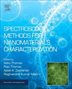 This second volume in the Nanomaterials Characterization Techniques series offers a detailed analysis of the different types of spectroscopic methods currently being used in nanocharacterization
