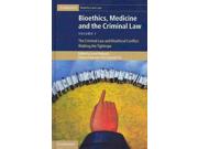 Bioethics, Medicine and the Criminal Law Cambridge Biothics and Law Binding: Hardcover Publisher: Cambridge Univ Pr Publish Date: 2013/06/28 Language: ENGLISH Dimensions: 12.50 x 9.75 x 3.00 Weight: 4.60 ISBN-13: 9781107025899 Book Type: NON-FICTION