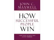 How Successful People Win Successful People Binding: Hardcover Publisher: Grand Central Pub Publish Date: 2015/05/12 Synopsis: A #1 New York Times best-selling author, coach and speaker, who has been called America's #1 leadership authority, draws on nearly 50 years of experience to teach readers how to turn every loss into a learning experience