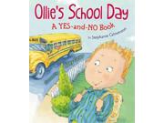 Ollie's School Day Binding: School And Library Publisher: Holiday House Publish Date: 2012/08/01 Synopsis: Asks the reader a series of yes or no questions as Ollie gets dressed, spends a day at school, and returns home