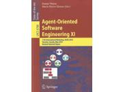 Agent-Oriented Software Engineering XI Lecture Notes in Computer Science Binding: Paperback Publisher: Springer-Verlag New York Inc Publish Date: 2011/11/29 Language: ENGLISH Pages: 247 Dimensions: 9.00 x 6.00 x 0.50 Weight: 0.90 ISBN-13: 9783642226359