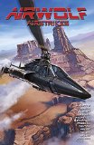 Airwolf Airstrikes Volume 1 (Airwolf Airstrikes Tp)