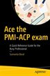 PPrepare for the Project Management Institute''s (PMI®) Agile Certified Practitioner (ACP®) exam