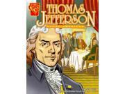 Thomas Jefferson Graphic Library, Graphic Biographies Binding: Paperback Publisher: Capstone Pr Inc Publish Date: 2006/01/01 Language: ENGLISH Pages: 32 Dimensions: 8.75 x 6.50 x 0.25 Weight: 0.22 ISBN-13: 9780736868877