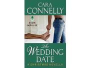 The Wedding Date: A Christmas Novella (Save the Date) Publisher: Harpercollins Publish Date: 11/26/2013 Language: ENGLISH Pages: 144 Weight: 0.42 ISBN-13: 9780062282248 Dewey: 813/.6