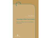 Assessing Urban Governance: The Case of Water Service Co-Production in Venezuela (Action Publique/Public Action?) (Paperback) Binding: Paperback Publisher: Presses Interuniversitaires Europeennes Publish Date: 2014/01/16 Language: ENGLISH Weight: 1.00 ISBN-13: 9782875742278 ISBN-10: 2875742272
