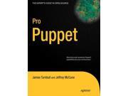 Pro Puppet Binding: Paperback Publisher: Springer-Verlag New York Inc Publish Date: 2011/05/04 Synopsis: Offers information on the installation, use, and development using the configuration managmenet software