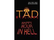 Happy Hour in Hell (Bobby Dollar) Publisher: Penguin Group USA Publish Date: 7/1/2014 Language: ENGLISH Pages: 453 Weight: 1.04 ISBN-13: 9780756409487 Dewey: 813/.54