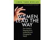 Women Lead the Way Binding: Paperback Publisher: Ingram Pub Services Publish Date: 2011/02/14 Synopsis: Advocates for gender-balanced leadership in organizations and debunks myths about women's leadership while offering practical tools for making women's power more feasible
