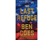 The Last Refuge Reissue Binding: Paperback Publisher: St Martins Pr Publish Date: 2013/04/30 Synopsis: Learning that Iran has completed its first nuclear device and is plotting to destroy Tel Aviv, Dewey Andreas, a former SEAL and Delta, seeks to repay a life debt to Israeli commando Kohl Meir by participating in a plot to hijack the nuclear device