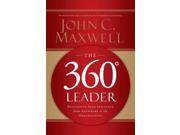 The 360 Degree Leader: Developing Your Influence from Anywhere in the Organization Publisher: Brilliance Audio Publish Date: 11/5/2013 Language: ENGLISH Weight: 1 ISBN-13: 9781491500491 Dewey: 658