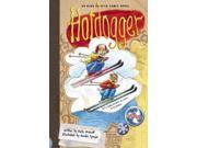 Hotdogger Aldo Zelnick Comic Novel Binding: Hardcover Publisher: Bailiwick Pr Publish Date: 2013/09/01 Synopsis: As the days drag on in January and Aldo's boredom increases, the nonathletic boy agrees to go downhill skiing with his super-jock brother, with humorous results
