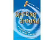 Spiriting Around 1 Binding: Paperback Publisher: Mooring Field Books Inc Publish Date: 2006/02/28 Synopsis: Its message is that life's too hard but gets easier when we accept spiritual responsibility