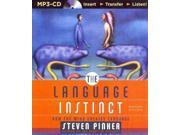 The Language Instinct MP3 UNA Binding: CD/Spoken Word Publisher: Brilliance Audio Publish Date: 2014/04/22 Synopsis: Building a bridge between "innatists" and "social interactionists," a researcher contends that the capacity for language is wired into our brains by evolution and examines the relationship between words and thoughts, the proliferation of language and the "language mavens." Read by Arthur Morey