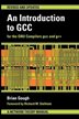 This manual provides a complete tutorial introduction to the GNU C and C   compilers, gcc and g