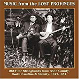 Music From The Lost Provinces: Old-Time Stringbands From Ashe County, North Carolina & Vicinity 1927-1931