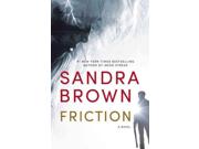 Friction Binding: Hardcover Publisher: Grand Central Pub Publish Date: 2015/08/18 Synopsis: Petitioning to regain custody of his young daughter in the aftermath of a reckless decision, a Texas Ranger intervenes during the attempted assassination of an attractive judge, who he risks his life to protect when the gunman escapes