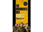 The Monuments Men MTI REP Binding: Paperback Publisher: Grand Central Pub Publish Date: 2013/10/22 Synopsis: Traces the lesser-known effort by an Allied division to find and secure European art that had been looted by the Nazis, outlining how they risked their lives and raced against time with limited supplies and scraps of information