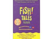 Fish Tales Binding: Hardcover Publisher: Hachette Books Publish Date: 2002/04/01 Synopsis: An entertaining collection of real-life stories details how companies and individuals have applied the innovative FISH!&Atilde;&ndash; philosophy to their day-to-day business operations, increasing productivity and boosting morale, and features a comprehensive program for immediately implementing this philosophy into your own business and life